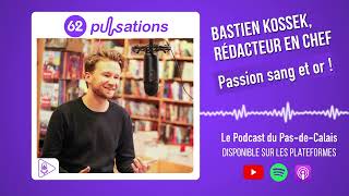 62 pulsations  Passion sang et or avec Bastien Kossek [upl. by Kamerman]