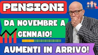 🔴PENSIONI 👉AUMENTI IN ARRIVO DA NOVEMBRE FINO A GENNAIO 2025 DI QUANTO INCREMENTANO GLI IMPORTI [upl. by Keven]