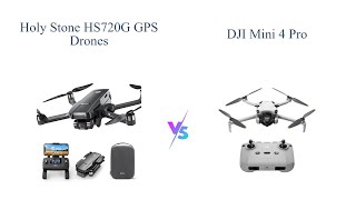 Holy Stone HS720G vs DJI Mini 4 Pro 😲  Best Professional Drone Comparison [upl. by Airtemad]