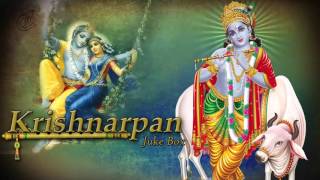 Jai Shri Krishna  Krishnarpan  Krishna Bhajans And Songs [upl. by Wulf717]