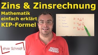 Zins amp Zinsrechnung  Mathematik  ganz einfach erklärt  wirklich ganz einfach  Lehrerschmidt [upl. by Allekim]