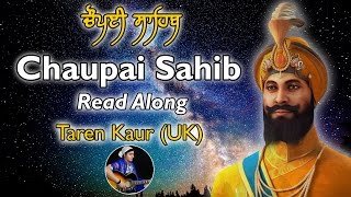 Chaupai Sahib  READ ALONG  Taren Kaur UK  Acoustic Gurbani  Nitnem [upl. by Leotie]