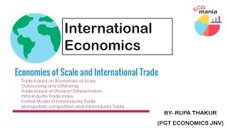 Economies of Scale and International Trade  International economics [upl. by Ailatan]