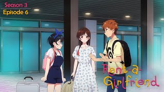 Rent A Girlfriend Season 3 Episode 06 Explained  Rent A Girlfriend Season 3  Anime Explained [upl. by Nosle]