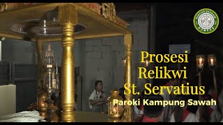 MISA amp PERARAKAN RELIKWI SANTO SERVATIUS 2024 [upl. by Wilie]