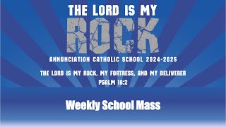 Annunciation Annunciation Catholic School 20242025 Weekly Mass [upl. by Fortin817]