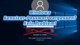 Windows Passwort Vergessen So Änderst Du Dein Windows Passwort Ohne Login [upl. by Nyvar]