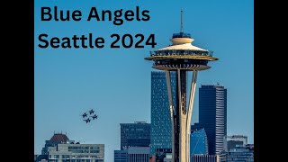 Blue Angels Seattle 2024 Seafair [upl. by Rein469]