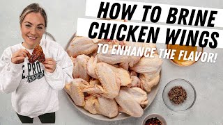 How to Brine Chicken Wings to Enhance the Flavor The Best Chicken Wing Brine [upl. by Damiani148]