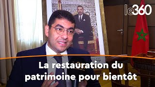 Une évaluation à 500 millions de dirhams la restauration du patrimoine culturel selon Mehdi Bensaïd [upl. by Hector]