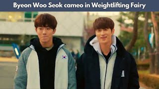 Byeon Woo Seok cameo in Weightlifting Fairy Kim Bok Joo as Nam Joohyuks senior [upl. by Soisinoid666]