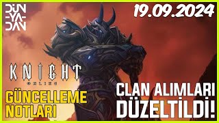 Knight Online 19092024 Güncelleme Notları l CLAN SİSTEMİ GÜNCELLENDİ [upl. by Atteynek]