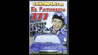 Musica de el patrullero 777 Cantinflas [upl. by Pietrek]