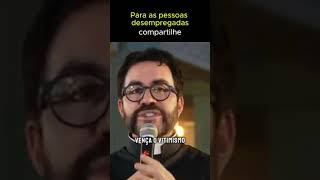 DESEMPREGO  AMORPRÓPRIO  REFLEXÃO PE FÁBIO DE MELO reflexão padrefabiodemelo motivacional [upl. by Yxor]