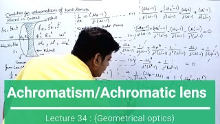 Achromatism Achromatic lens Geometrical optics lecture 34 by Anshu kapoor  for BSc Btech [upl. by Dhar924]