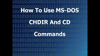 How To Use The MSDOS CHDIR And CD Commands [upl. by Bollinger]