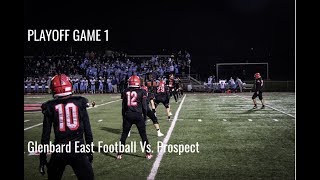 Glenbard East Football Vs Prospect PLAYOFF GAME ONE 1026 [upl. by Schoenberg]