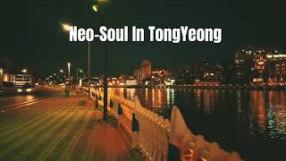 Neo Soul In TongYeong [upl. by Kalagher]