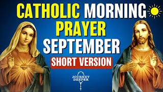 Catholic Morning SHORT Prayer SEPTEMBER 2023  SHORT VERSION Catholic Prayers For Everyday [upl. by Brady866]