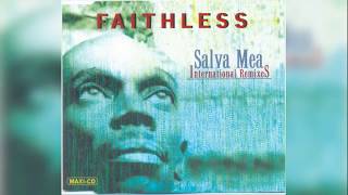 Faithless  Salva Mea DJ Quicksilver Remix [upl. by Koslo615]