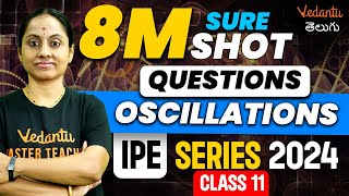 Oscillations Class 12  8 Marks Sure Shot Pakka Questions  AP amp TS  IPE 2024  KRD Madam [upl. by Nilac]