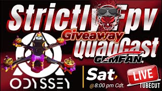 Strictly fpv QuadCast Your FPV Weekly Stream  Odessay  Hades Frame GIVEAWAY gemfanhobby [upl. by Zoeller]