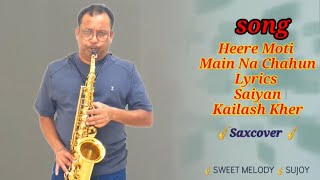 Heere moti Main Na Chahu 🎷 Saxophone 🎷 Cover saxophone saxcover saxophonelovesongs [upl. by Ailima]