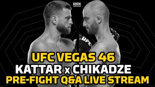 UFC Vegas 46  Kattar vs Chikadze LIVE PreFight QampA  MMA Fighting [upl. by Assed]