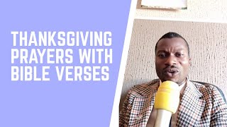 THANKSGIVING PRAYERS WITH BIBLE VERSES [upl. by Aitercul]