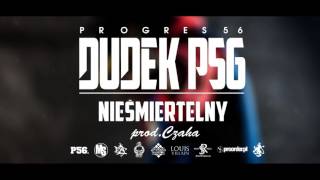 17 DUDEK P56  NIEŚMIERTELNY muz CZAHA Progres56  9 SOLO Album Oficjalny Odsłuch [upl. by Laertnom]