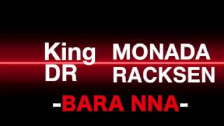 King Monada amp Dr Racksen Bara Nna [upl. by Viddah]