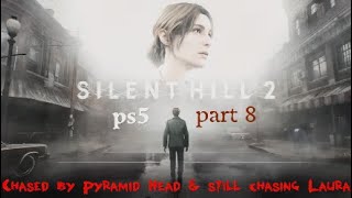 Silent Hill 2 ps5 part 8 Chased by Pyramid Head amp Chasing Laura [upl. by Newel]