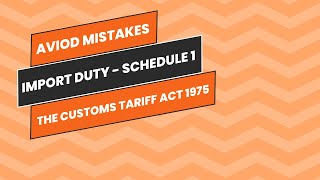 Avoid Mistakes in Import Duty of Schedule 1 I The Customs Tariff Act 1975 I CBLR Exam [upl. by Greenberg]