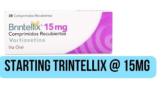 Starting Trintellix 15mg Vortioxetine [upl. by Akimed]