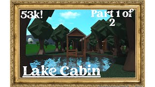 50K Lake Cabin Bloxburg  Layout [upl. by Eilitan93]