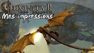 Divinity II  Ego Draconis  Mes impressions [upl. by Arrim]