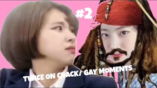 TWICE ON CRACK GAY MOMENTS 2 [upl. by Haywood]