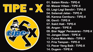 TIPEX  KUMPULAN LAGULAGU PILIHAN TERBAIK amp TERPOPULERTIPEX [upl. by Anear178]