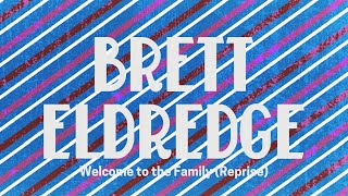 Brett Eldredge – Welcome to the Family Reprise Official Audio Video [upl. by Hsetih]