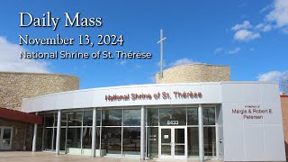 Mass  November 13 2024 at the St Therese National Shrine with Fr Bob Colaresi [upl. by Nede832]