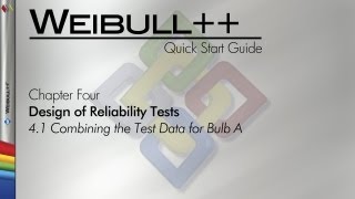 Weibull 89 Quick Start Guide Chapter 41 Combining the Test Data for Bulb A [upl. by Acsecnarf]