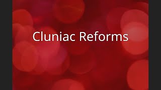 Cluniac Reforms [upl. by Tybi269]