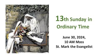 Sunday Mass June 30 2024 [upl. by Ykciv]