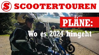 Scootertouren 2024  Pläne Regionen News  Aktueller Stand [upl. by Weber]