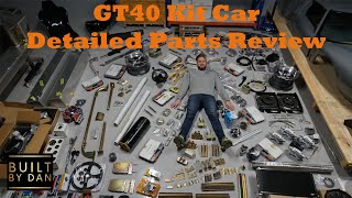 GT40 Kit Car Build  Ep 07  Detailed Parts Overview [upl. by Liauqram67]