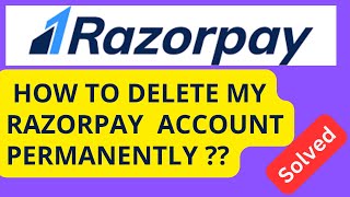 How To Delete My Razorpay Business Merchant Account Permanently 2024 infysky razorpay reactjs [upl. by Eitsyrk426]