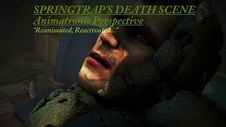 SFM FNAF FNaF Springtraps Death Scene Animatronic Perspective [upl. by Gney]