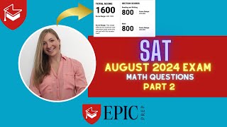 August 2024 SAT Math Questions Solved  Part 2 StepbyStep Explanations amp TimeSaving Tips [upl. by Yborian]