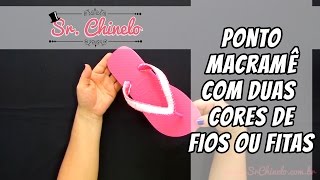 Como fazer o ponto macramê com duas cores de fio [upl. by Darrell]