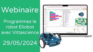 Webinaire  Programmez le robot Eliobot avec Vittascience [upl. by Emyam757]